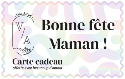 Carte cadeau fête des mère Villa Ampé